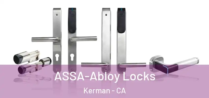  ASSA-Abloy Locks Kerman - CA